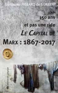 LE CAPITAL DE MARX : 1867-2017