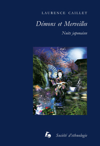 DEMONS ET MERVEILLES - NUITS JAPONAISES