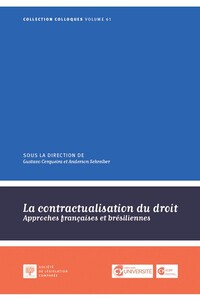 LA CONTRACTUALISATION DU DROIT - VOL61 - APPROCHES FRANCAISES ET BRESILIENNES