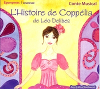 L'histoire de Coppélia de Léo Delibes