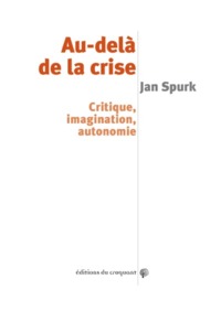 Au-delà de la crise critique, imagination, autonomie