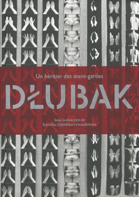 UN HERITIER DES AVANT-GARDES DLUBAK