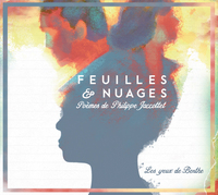 Philippe Jacottet - Feuilles et Nuages :  Les yeux de Berthe