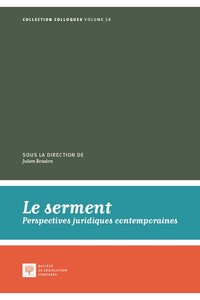 LE SERMENT - TOME 58 - PERSPECTIVES JURIDIQUES CONTEMPORAINES