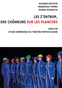 LES ZENTROP, DES CHOMEURS SUR LES PLANCHES