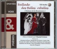 BALLADE DES BELLES REBELLES ( Poetesses de la renaissance )-Chantal Grimm