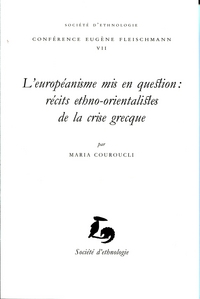 L'européanisme mis en question - récits ethno-orientalistes de la crise grecque