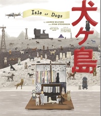 WES ANDERSON COLLECTION ISLE OF DOGS