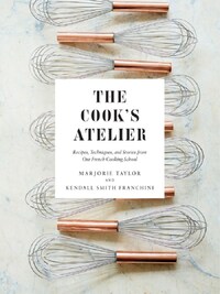 THE COOK'S ATELIER