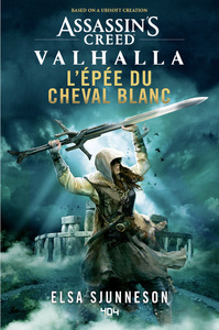 ASSASSIN'S CREED VALHALLA - L' EPEE DU CHEVAL BLANC