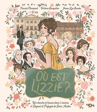 OU EST LIZZIE ? / OU EST MR DARCY ? - UN CHERCHE ET TROUVE DANS L'UNIVERS D'ORGUEIL ET PREJUGES DE J