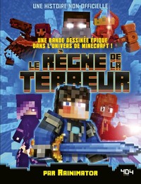 Minecraft - Le règne de la terreur