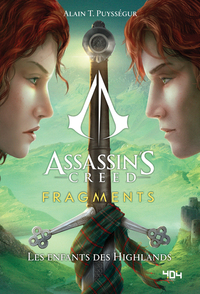 Assassin's Creed - Fragments - tome 2 Les enfants des Highlands