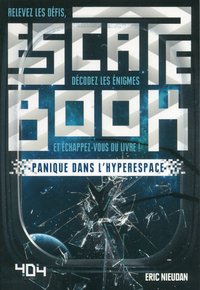 Escape book - Panique dans l'hyperespace