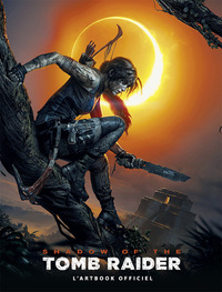 SHADOW OF THE TOMB RAIDER - L'ARTBOOK OFFICIEL
