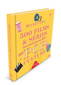 Ma bucket list - 100 séries et films incontournables de la pop culture
