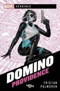 MARVEL HEROINES - DOMINO - PROVIDENCE