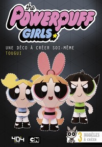 Powerpuff girls - Une déco à créer soi-même