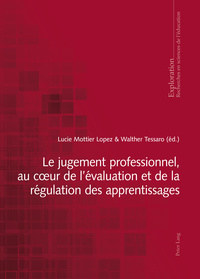 LE JUGEMENT PROFESSIONNEL, AU COEUR DE L'EVALUATION ET DE LA REGULATION DES APPRENTISSAGES
