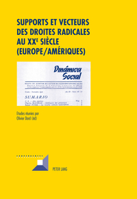 SUPPORTS ET VECTEURS DES DROITES RADICALES AU XXE SIECLE (EUROPE-AMERIQUES)