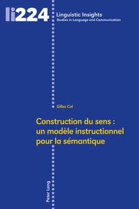 CONSTRUCTION DU SENS : UN MODELE INSTRUCTIONNEL POUR LA SEMANTIQUE