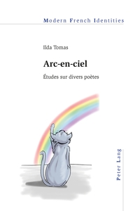 ARC-EN-CIEL - ETUDES SUR DIVERS POETES