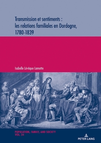 POPULATION, FAMILLE ET SOCIETE / POPULATION, FAMILY, AND SOCIETY - T34 - TRANSMISSION ET SENTIMENTS
