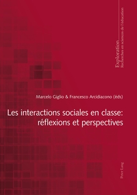 LES INTERACTIONS SOCIALES EN CLASSE : REFLEXIONS ET PERSPECTIVES