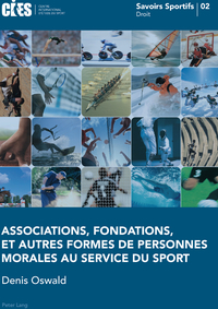 ASSOCIATIONS, FONDATIONS, ET AUTRES FORMES DE PERSONNES MORALES AU SERVICE DU SPORT - AVEC LA COLLAB