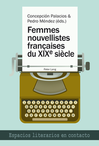 FEMMES NOUVELLISTES FRANCAISES DU XIX E  SIECLE