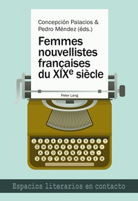 FEMMES NOUVELLISTES FRANCAISES DU XIX E SIECLE