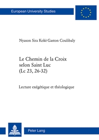 LE CHEMIN DE LA CROIX SELON SAINT LUC (LC 23, 26-32) - LECTURE EXEGETIQUE ET THEOLOGIQUE