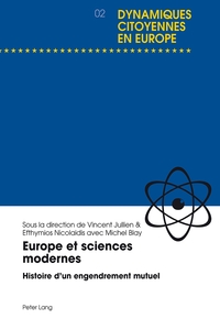 EUROPE ET SCIENCES MODERNES - HISTOIRE D'UN ENGENDREMENT MUTUEL