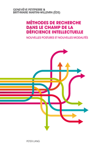METHODES DE RECHERCHE DANS LE CHAMP DE LA DEFICIENCE INTELLECTUELLE - NOUVELLES POSTURES ET NOUVELLE