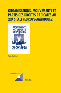 ORGANISATIONS, MOUVEMENTS ET PARTIS DES DROITES RADICALES AU XXE SIECLE (EUROPE-AMERIQUES)