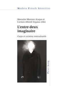 L'ENTRE-DEUX IMAGINAIRE - CORPS ET CREATION INTERCULTURELS