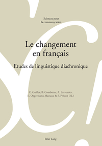 LE CHANGEMENT EN FRANCAIS - ETUDES DE LINGUISTIQUE DIACHRONIQUE