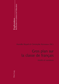 GROS PLAN SUR LA CLASSE DE FRANCAIS - MOTIFS ET VARIATIONS