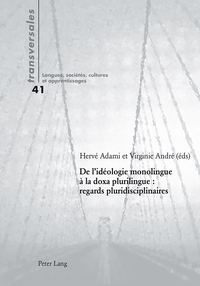 DE L'IDEOLOGIE MONOLINGUE A LA DOXA PLURILINGUE : REGARDS PLURIDISCIPLINAIRES