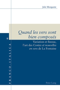 QUAND LES VERS SONT BIEN COMPOSES - VARIATION ET FINESSE, L'ART DES CONTES ET NOUVELLES EN VERS