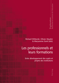 LES PROFESSIONNELS ET LEURS FORMATIONS - ENTRE DEVELOPPEMENT DES SUJETS ET PROJETS DES INSTITUTIONS