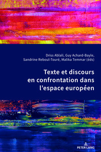 TEXTE ET DISCOURS EN CONFRONTATION DANS L ESPACE EUROPEEN