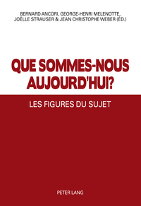 QUE SOMMES-NOUS AUJOURD'HUI ? - LES FIGURES DU SUJET