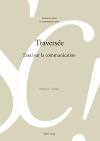 TRAVERSEE - ESSAI SUR LA COMMUNICATION