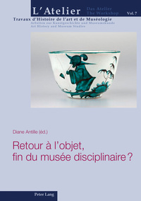 RETOUR A L OBJET, FIN DU MUSEE DISCIPLINAIRE ?