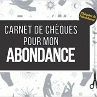 CHEQUIER DE L'ABONDANCE - CARNET DE CHEQUES POUR MON ABONDANCE - CARNET DE CHEQUES D'ABONDANCE ET GR