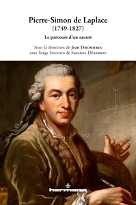 PIERRE-SIMON DE LAPLACE, 1749-1827 - LE PARCOURS D'UN SAVANT