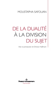 DE LA DUALITE A LA DIVISION DU SUJET