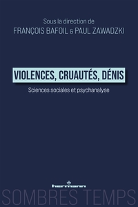 Violences, cruautés, dénis