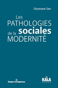 LES PATHOLOGIES SOCIALES DE LA MODERNITE